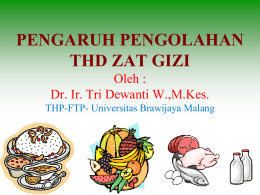 Pengaruh pengol. thd gizi - Tri Dewanti W. &ndash; Nutrisi Pangan