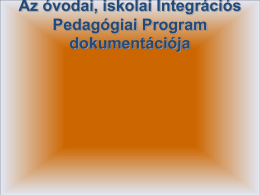 Az óvodai, iskolai Integrációs Pedagógiai Program