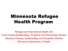 Minnesota Refugee Health Program (Powerpoint: 745KB/14 slides)