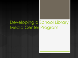 Chapter 4--Developing a School Library Media Center Program