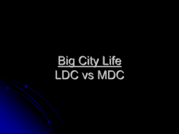 Big City Life LDC vs MDC