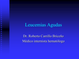 LEUCEMIAS - Fisiopatología y Patología