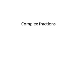 Complex fractions ppt - Morgan Park High School