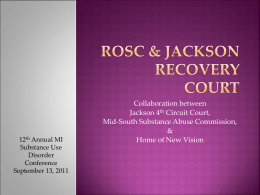 ROSC & Jackson Recovery Court - MI-PTE