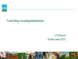 Toelichting vacatiegeldenbesluit LTO Noord (Powerpoint)