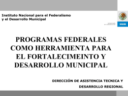"Programas Federales en apoyo a los gobiernos locales". Arq