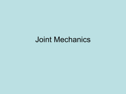Joint Mechanics 201KB Dec 19 2012 09:46:04 AM