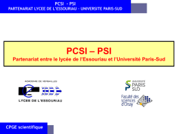 PCSI – PSI Partenariat entre le lycée de l`Essouriau et l`université de