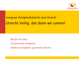 Presentatie afdeling Veiligheid Utrecht