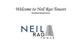 Welcome to Neil Rao Towers Excellent Infrastructure