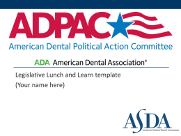 Legislative Grassroots Network - American Student Dental Association