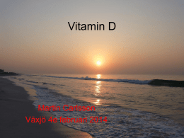 D-vitamin, Martin Carlsson, förkortad version