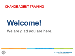 General Presentations - Change Agents
