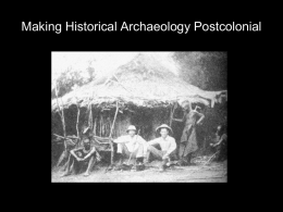 ARC000321 Lecture 2 Making Archaeology Postcolonial