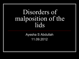 Disorders of the lid margin and malposition of the lids