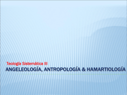 Angelología, Antropología & hamartiología
