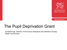 The Pupil Deprivation Grant: Dr Brett Pugh – Welsh