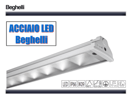 WHAT IS ACCIAIO LED - Welcome to Beghelli International!