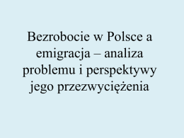 Bezrobocie w Polsce a emigracja – analiza problemu i perspektywy