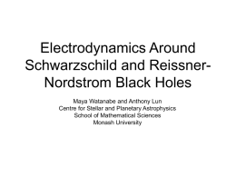 Electrodynamics Around Schwarzschild and Reissner