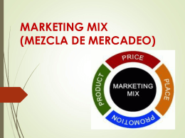 marketing mix (mezcla de mercadeo) variables (4 p´s ) producto