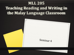 MLL 205 Teaching Reading and Writing in the Malay