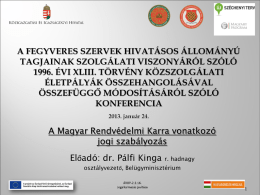 Dr. Pálfi Kinga: A Magyar Rendvédelmi Karra vonatkozó jogi