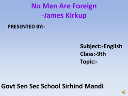 No Men Are Foreign -James Kirkup