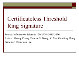 Certificateless Threshold Ring Signature1012