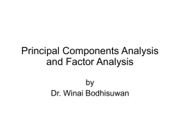 Principal Components Analysis and Factor Analysis