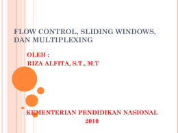 1. Flow Control, Sliding Windows dan Multiplexing