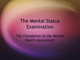 PowerPoint Presentation - The Mental Status Examination