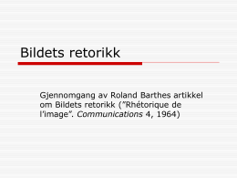 Gjenomgang av Roland Barthes` artikkel Bildets retorikk