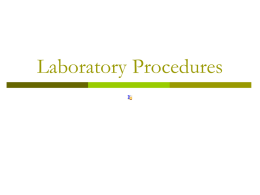 Lecture 07 - Laboratory Procedures