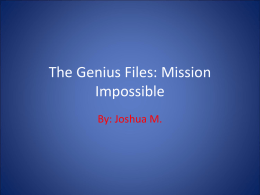 The Genius Files: Mission Impossible
