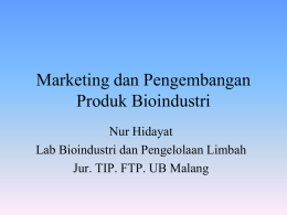 Marketing dan Pengembangan Produk Bioindustri