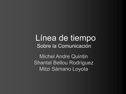 Línea de tiempo Sobre la Comunicación Michel Andre Quintin