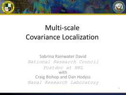 Multi-scale Covariance Localization - PSU WRF/EnKF Real-time