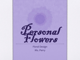Personal flowers lecture - Miss. Perry at Lincoln High School