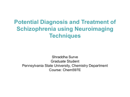 Potential Diagnosis and Treatment of Schizophrenia using