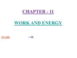 CHAPTER – 11 WORK AND ENERGY
