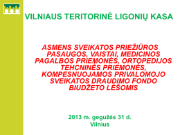 Slide 1 - Vilniaus teritorinė ligonių kasa