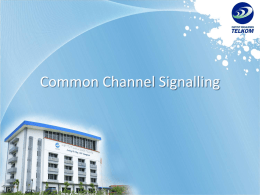 Common Channel Signalling 7