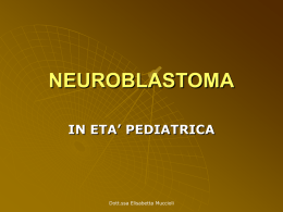 NEUROBLASTOMA - PediatriaMuccioli