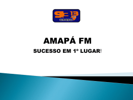 Clique aqui e baixe o Midia Kit da Amapá FM