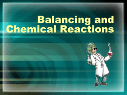 Balancing and Chemical Rxns
