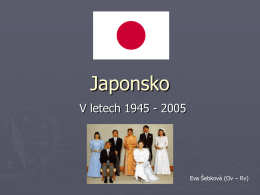 JAPONSKO - MEZINÁRODNÍ VZTAHY podzim 2005