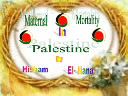 Maternal Mortality Rate in Palestine(slide show)