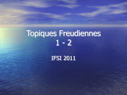 IFSI topiques freudiennes1-2 - ifsi du chu de nice 2012-2015