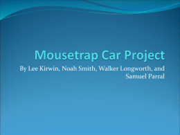 Mousetrap Car Project